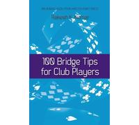 100 Bridge Tips for Club Players