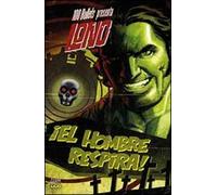100 bullets presenta: El hombre respira! Lono. Vol. 1