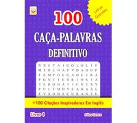 100 CAÇA-PALAVRAS DEFINITIVO: Livro 1: (PORTUGUESE EDITION): 100 Quebra-cabeças: +100 Citações Inspiradoras Em Inglês