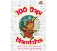 100 Capi Mandalas: Capybaras para colorear y relajarte - Coloring book de animales para niños y adultos (Mindfulness, arte, diversión)