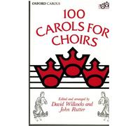 100 Carols for Choirs
