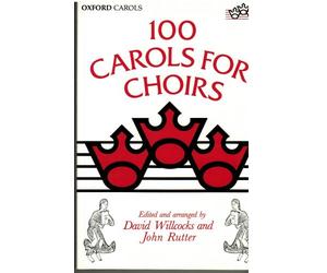 100 Carols for Choirs
