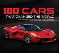 100 Cars That Changed the World (Copertina rigida)
