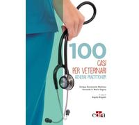 100 casi per veterinari general practitioner