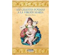100 celestes poemas a la Virgen María