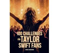100 Challenges für Taylor Swift Fans