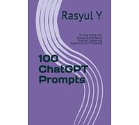 100 ChatGPT Prompts: To Help Moms with Discipline and Sanity Practical Supporting Support At Your Fingertips