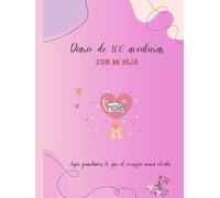 100 citas con mamá: Un álbum de recuerdos para mamá e hija