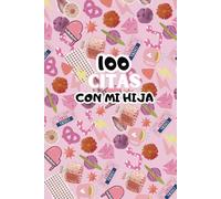 100 citas con mi hija