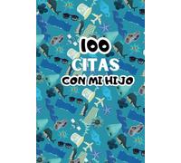 100 citas con mi hijo