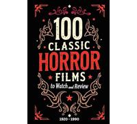 100 Classic Horror Films Log