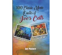 100 Classic Movie Quotes: of Joe's Cats