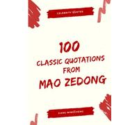 100 Classic Quotations from Mao Zedong