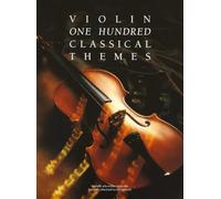 100 Classical Themes For Violin [Lingua inglese]