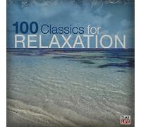 100 Classics for Relaxation Classical Calm
