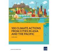 100 Climate Actions from Cities in Asia and the Pacific (Tascabile)