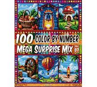 100 Color by Number - Mega Surprise Mix - Vol. 07: 100 Designs in Pixel Art - Relaxing Adult Patterns For Calm Creative Time