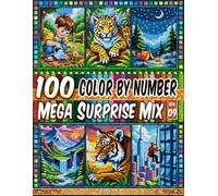 100 Color by Number - Mega Surprise Mix - Vol. 09: 100 Designs in Pixel Art - Relaxing And Enjoyable Coloring Experience