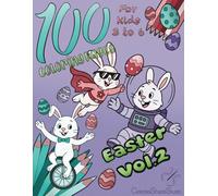 100 Coloring Pages Easter - Vol.2: More Ultimate Coloring Pages for Young Kids 3 to 6 years old - Simple and Easy Coloring Pages - Ideal for Development