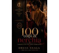 100 colpi di nerchia