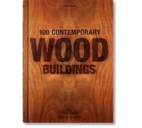 Philip Jodidio 100 Contemporary Wood Buildings (Copertina rigida)