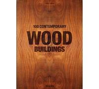 100 contemporary wood buildings. Ediz. inglese, francese e tedesca