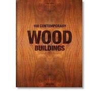 100 contemporary wood buildings. Ediz. inglese, francese e tedesca