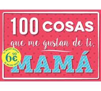 100 cosas que me gustan de ti, mamá (LIBRI ACTIVITY) (Tascabile)