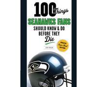 100 cose che i fan dei Seahawks dovrebbero sapere e fare prima di D - NUOVO J...