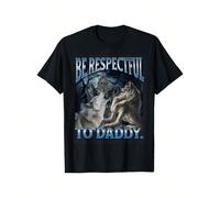 [100% Cotton]Be Respectful To Daddy Funny Cringe Werewolf Wolf Meme T-Shirt Graphic Tees Crewneck Shortsleeve KOMFORT & SICHERHEIT - Das Kinder-T-Shirt aus 100 % Baumwolle bietet höchsten Tragekomfort
