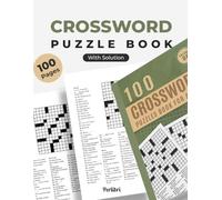 100 Crossword Puzzle Book: Fun and Challenging Activity to Keep Your Brain Sharp and Engaged