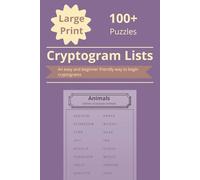 100+ Cryptogram Puzzles for Kids of All Ages: Fun and Easy Large Print Word Puzzles with Beginner-Friendly Categories for Kids, Teens, and Adults - ... Cryptograms with Hints and Solutions