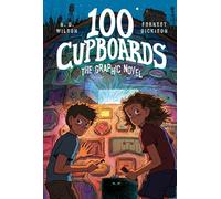 100 Cupboards: The Graphic Novel