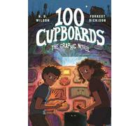 100 Cupboards: The Graphic Novel
