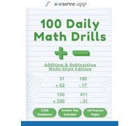 100 Daily Math Drills: Multi-Digit Edition: Double & Triple Digit Practice