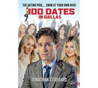 100 Dates in Dallas Ashton Leigh Charlene Amoia Jonathan Stoddard Fred Olen Ray