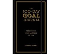 John Lee Dumas The 100-Day Goal Journal (Copertina rigida)