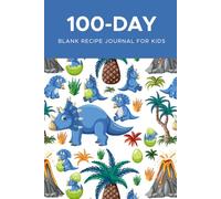 100-DAY Kid Blank Recipe Journal: Hardcover Bullet Notebook for Recipes | Gift for son boy dad