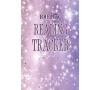 100 Day Reading Tracker (Stars Edition): A Magical Daily Reading Log for Kids and Teens - Set Goals, Track Progress, and Level Up Literacy Skills.