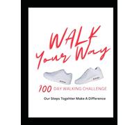 100 Day Walking Challenge Journal