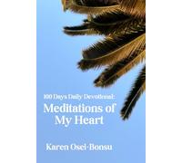 100 days Daily Devotional: Mediations of My Heart
