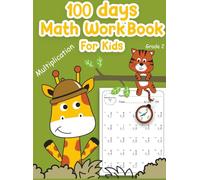 100 Days Math Multiplication Workbook for Kids