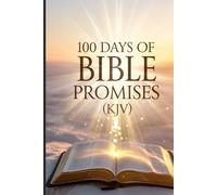 100 Days of Bible Promises (KJV)