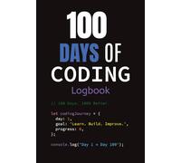 100 Days of Coding Logbook: A Daily Developer Journal for 100 Days of Growth