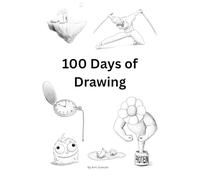 100 Days of Drawing: A Daily Sketchbook Challenge with 100 Creative Prompts