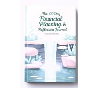 "100 Days of Financial Clarity: A Reflection & Planning Journal": "Track your progress, build wealth, and find peace-one day at a time."