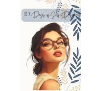 100 Days of Gratitude and Growth: A Guided Journal for Mindfulness, Positivity & Self-Improvement