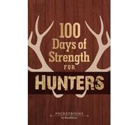 100 Days of Strength for Hunters