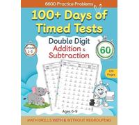 100+ Days of Timed Tests - Double Digit Addition and Subtraction Pra (Tascabile)