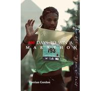 100 Days To Win A Marathon